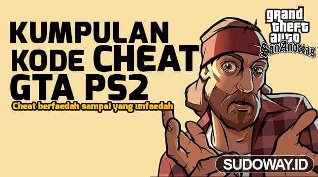 Kode GTA PS2 Terlengkap, Terbaru, Terkocak!